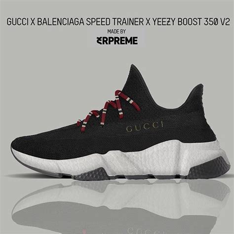 gucci x balenciaga speed trainer x yeezy boost 350 v2